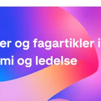 Nyheter og fagartikler innen økonomi og ledelse